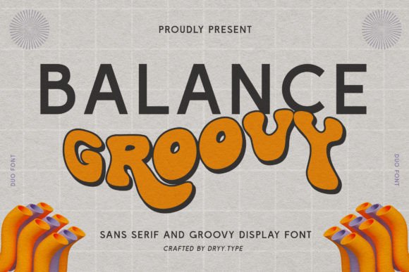 Balance Groovy: A 1980s-Inspired Display Font That Makes Your Brand Unforgettable