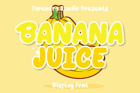 Banana Juice: A Display Font That Makes Your Campaigns Instantly Memorable