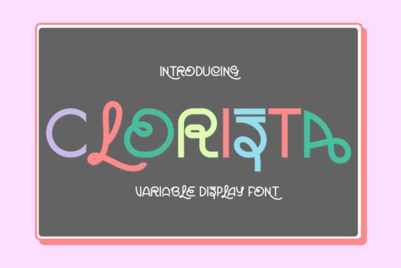 Clorista: A Joyful Display Font for Scroll-Stopping Marketing