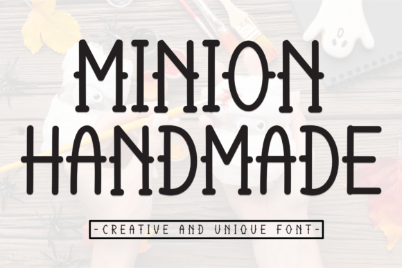 Minion Handmade Font for Friendly, Fresh Display Typography