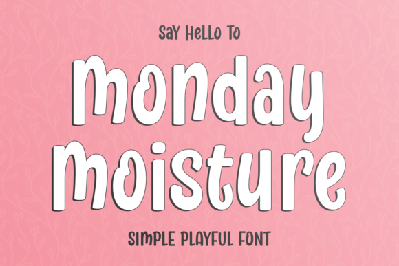 Monday Moisture: A Playful Script Font for Branding That Feels Like a Warm Welcome
