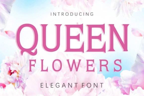 Queen Flowers Font: A Modern Display Font for Campaign Creatives